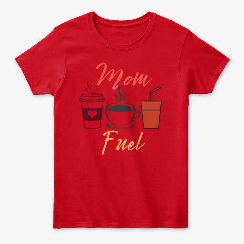 Mom Fuel Mother's Day Coffee Mom Gift