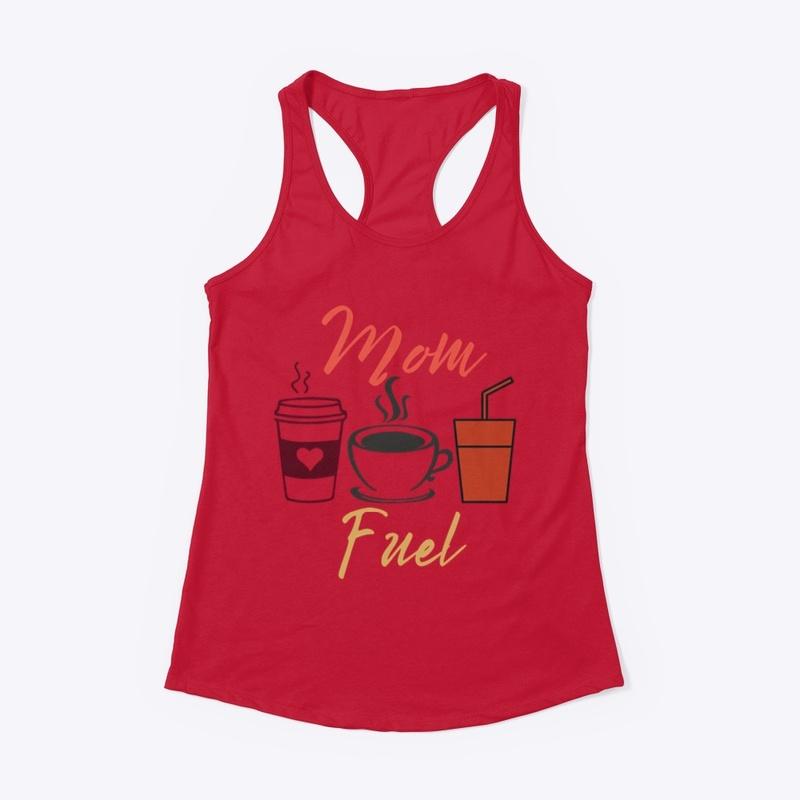 Mom Fuel Mother's Day Coffee Mom Gift