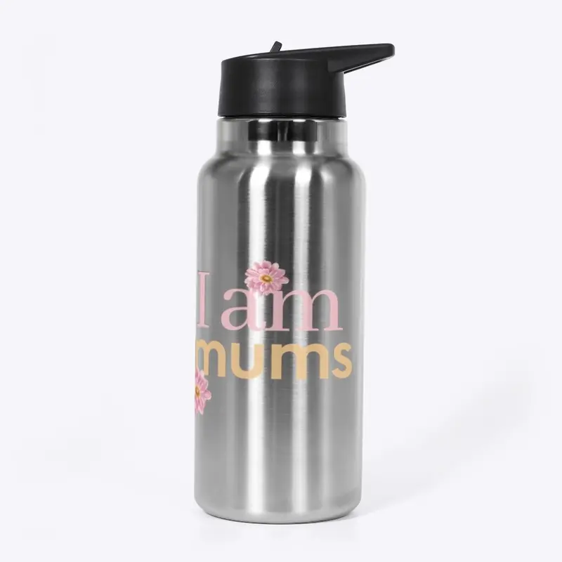 I am Mums Mother's Day Gift for Moms